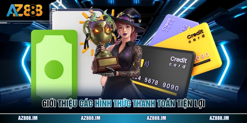 Giới thiệu các hình thức thanh toán tiện lợi