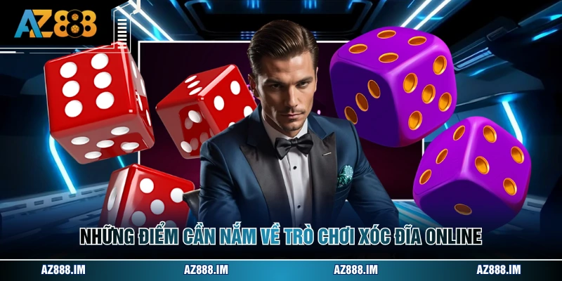 Những điểm cần nắm về trò chơi xóc đĩa online