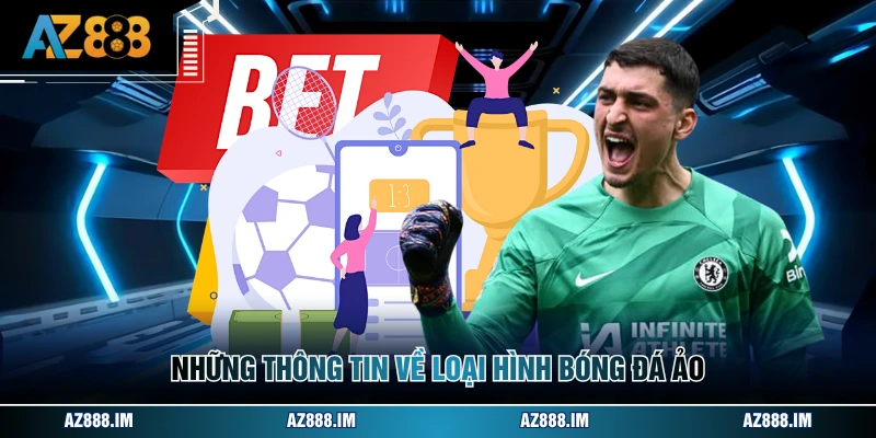 Những thông tin về loại hình bóng đá ảo