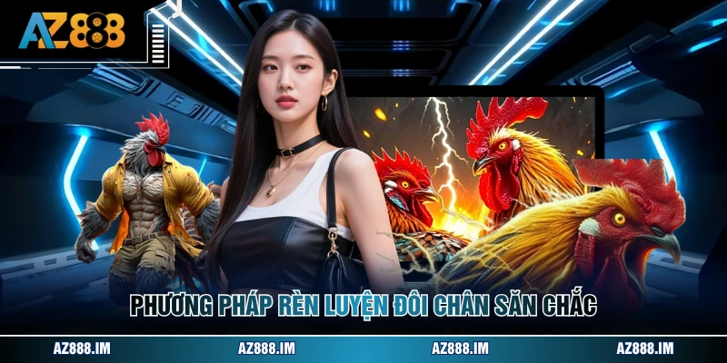 Phương pháp rèn luyện đôi chân săn chắc