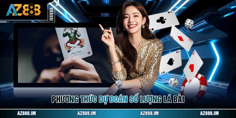 Phương thức dự đoán số lượng lá bài