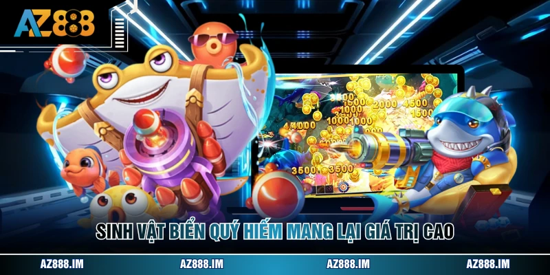 Sinh vật biển quý hiếm mang lại giá trị cao